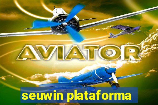 seuwin plataforma